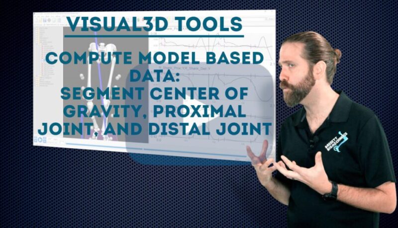 Compute Model Based Data: Segment Center of Gravity, Proximal Joint, and Distal Joint