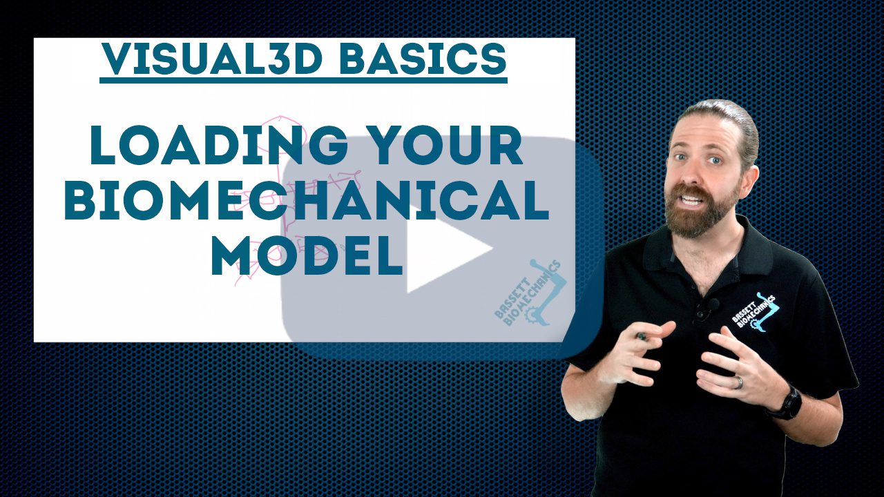 Visual3D Basics - Loading your biomechanical model